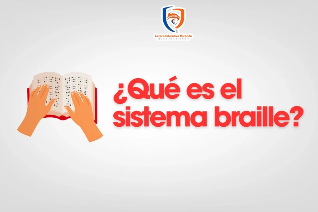 Qué es el sistema braille