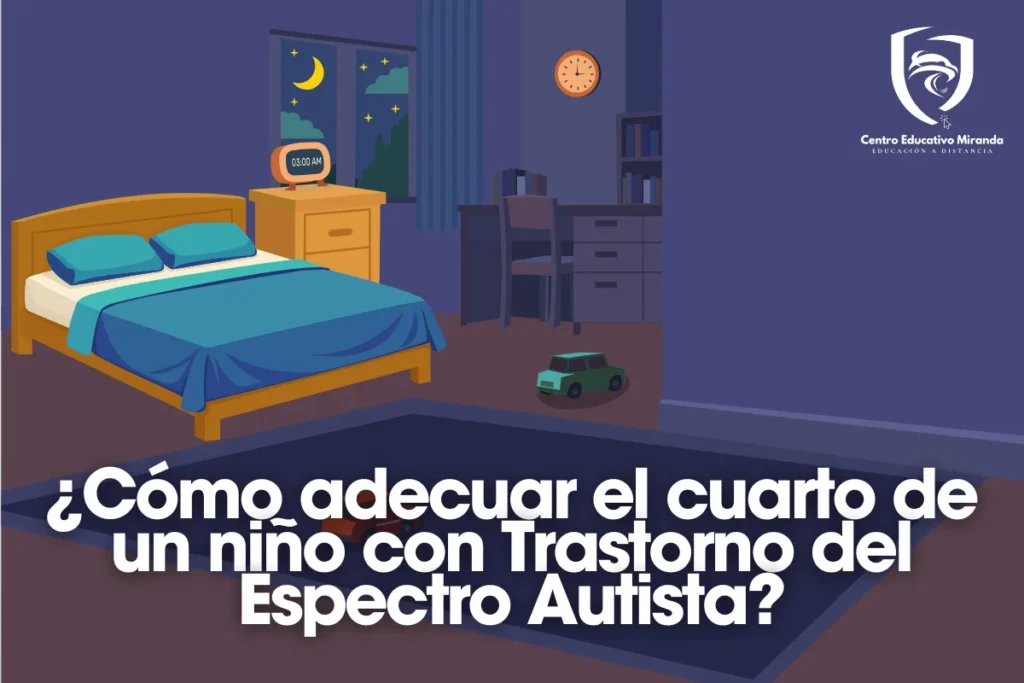 Cómo adecuar el cuarto de un niño con TEA